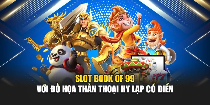 Slot Book of 99 với đồ họa thần thoại Hy Lạp cổ điển